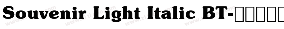 Souvenir Light Italic BT字体转换